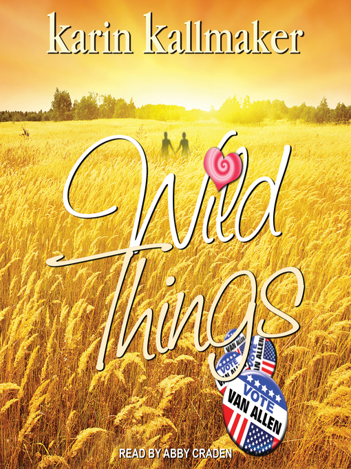 Title details for Wild Things by Karin Kallmaker - Available